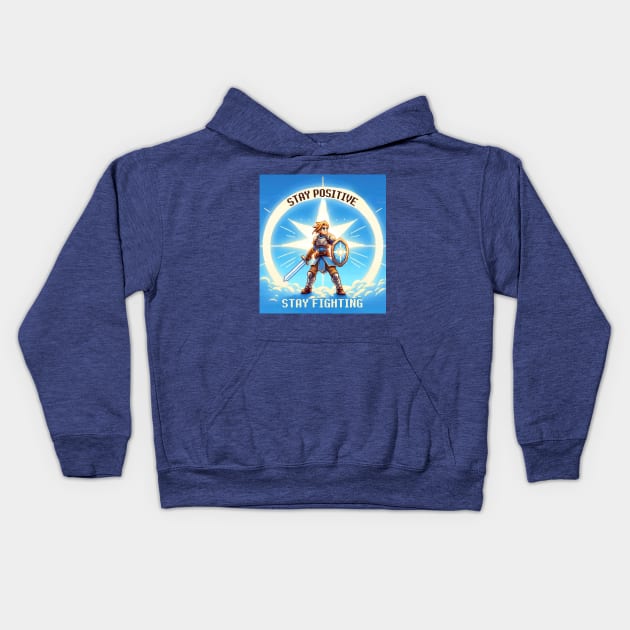 Stay Positive Stay Fighting Kids Hoodie by PixelCute